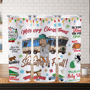 Griswald Christmas Shitters Full 20 Oz Tumbler